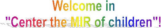 Welcome in  
"Center the MIR of сhildren"!  